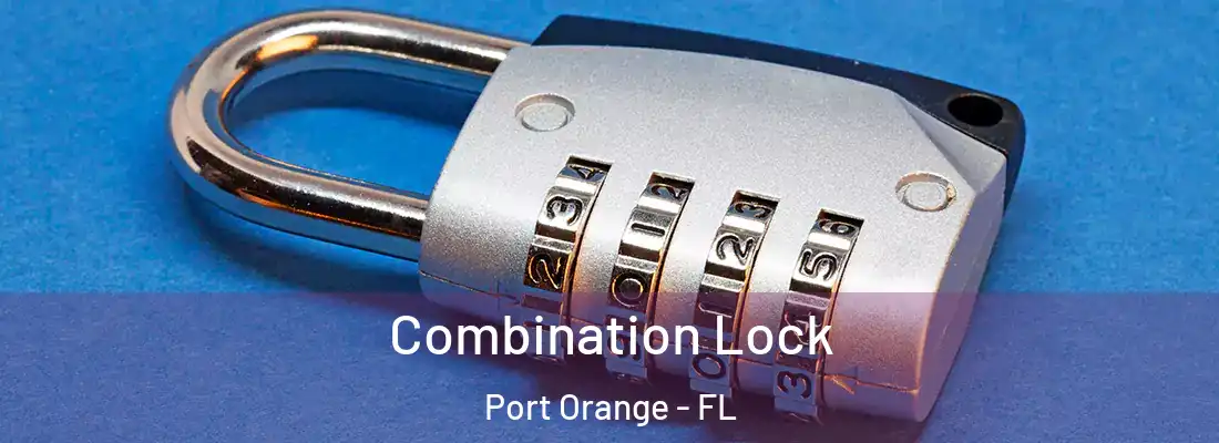 Combination Lock Port Orange - FL