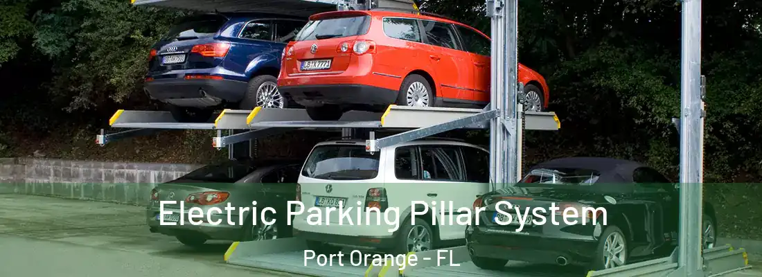 Electric Parking Pillar System Port Orange - FL