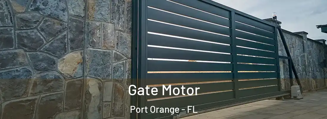  Gate Motor Port Orange - FL